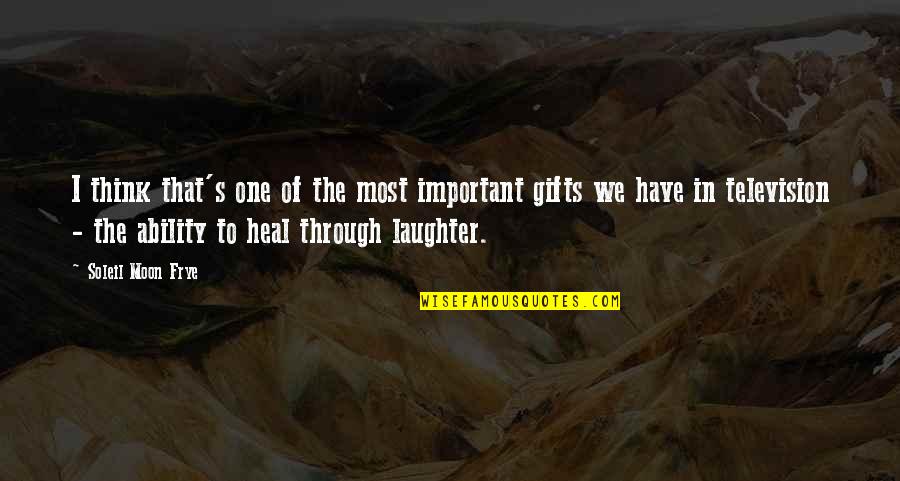 Having A Big Sister Quotes By Soleil Moon Frye: I think that's one of the most important Having A Big Sister Quotes By Soleil Moon Frye: I think that's one of the most important