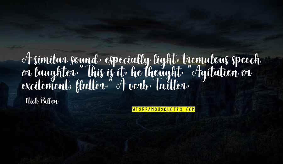 Having A Good Time Tumblr Quotes By Nick Bilton: A similar sound, especially light, tremulous speech or Having A Good Time Tumblr Quotes By Nick Bilton: A similar sound, especially light, tremulous speech or
