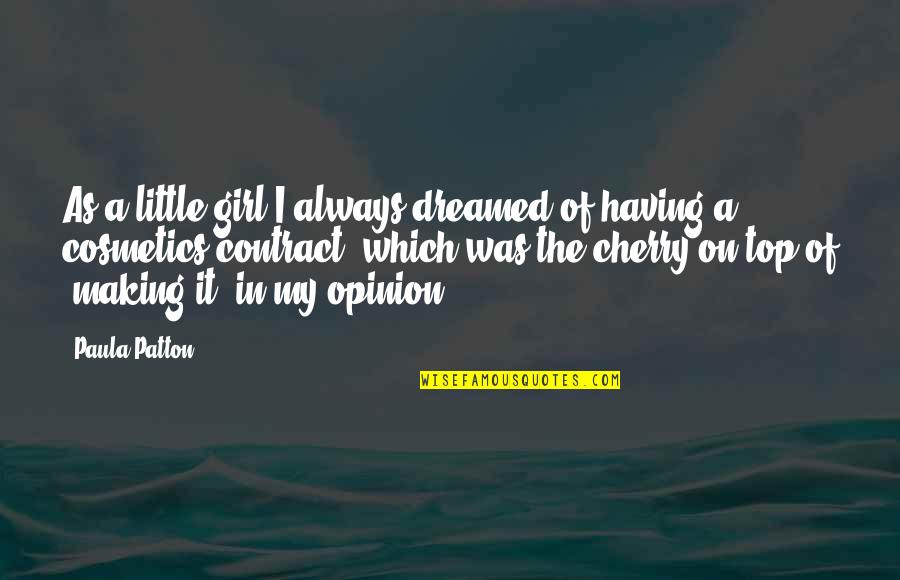Having A Little Girl Quotes By Paula Patton: As a little girl I always dreamed of Having A Little Girl Quotes By Paula Patton: As a little girl I always dreamed of