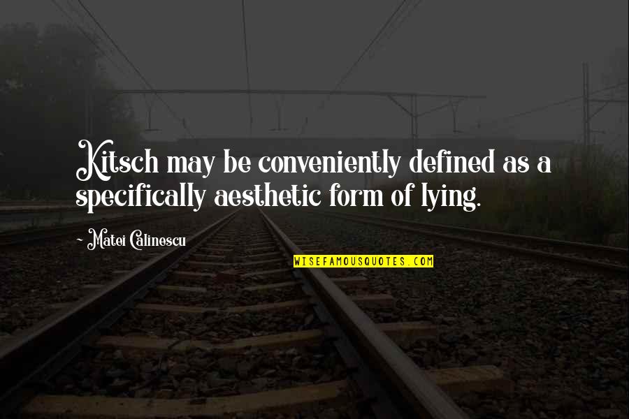 Having A Strong Marriage Quotes By Matei Calinescu: Kitsch may be conveniently defined as a specifically
