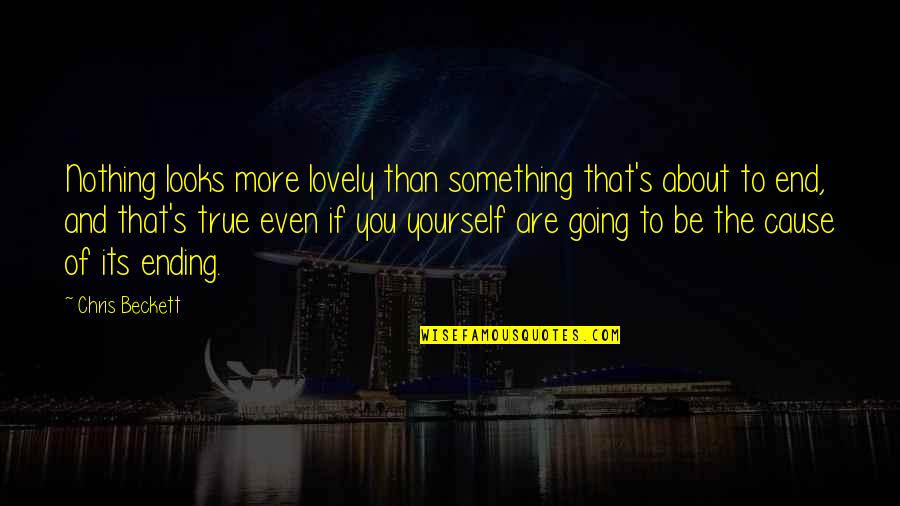 Having An Awesome Mom Quotes By Chris Beckett: Nothing looks more lovely than something that's about Having An Awesome Mom Quotes By Chris Beckett: Nothing looks more lovely than something that's about