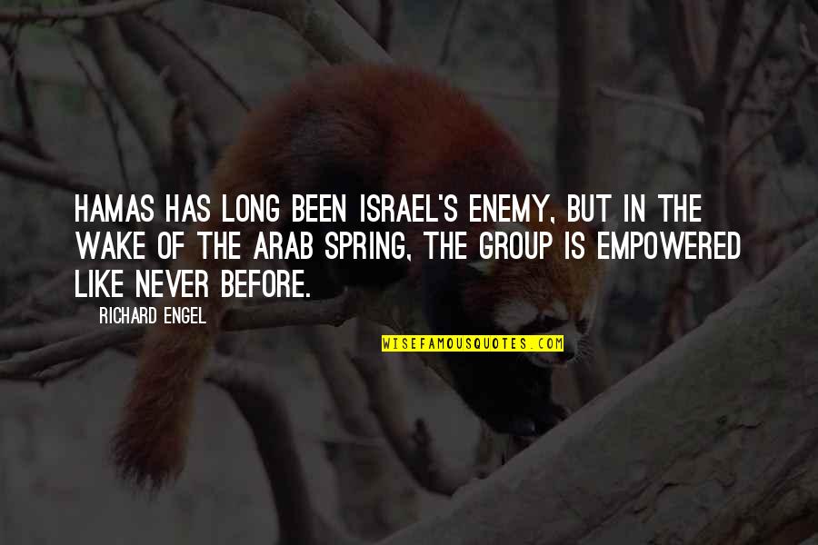 Having Fun With Best Friends Quotes By Richard Engel: Hamas has long been Israel's enemy, but in