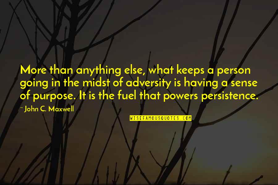 Having More Quotes By John C. Maxwell: More than anything else, what keeps a person