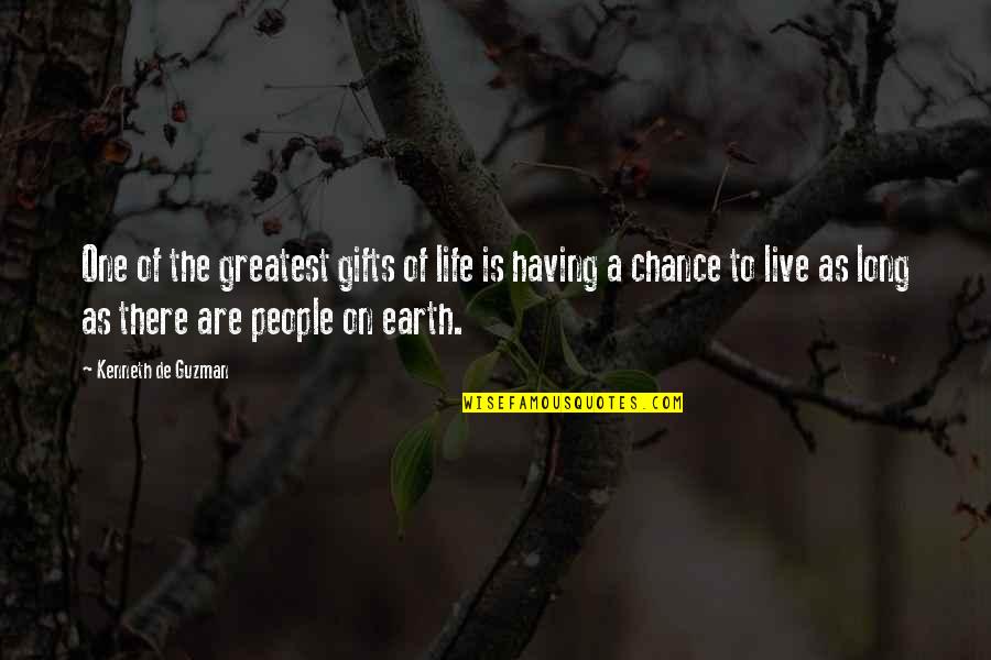 Having One Life Quotes By Kenneth De Guzman: One of the greatest gifts of life is