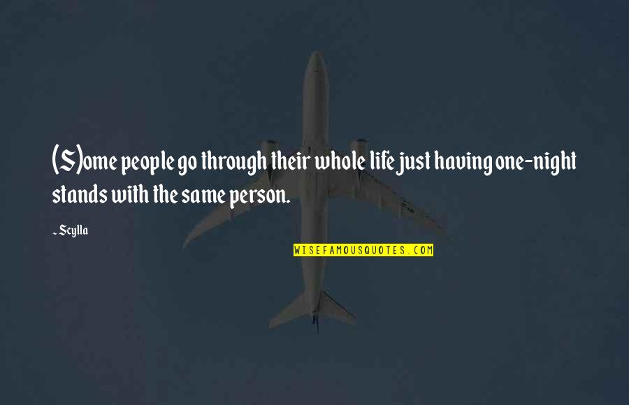 Having People In Your Life Quotes By Scylla: (S)ome people go through their whole life just Having People In Your Life Quotes By Scylla: (S)ome people go through their whole life just