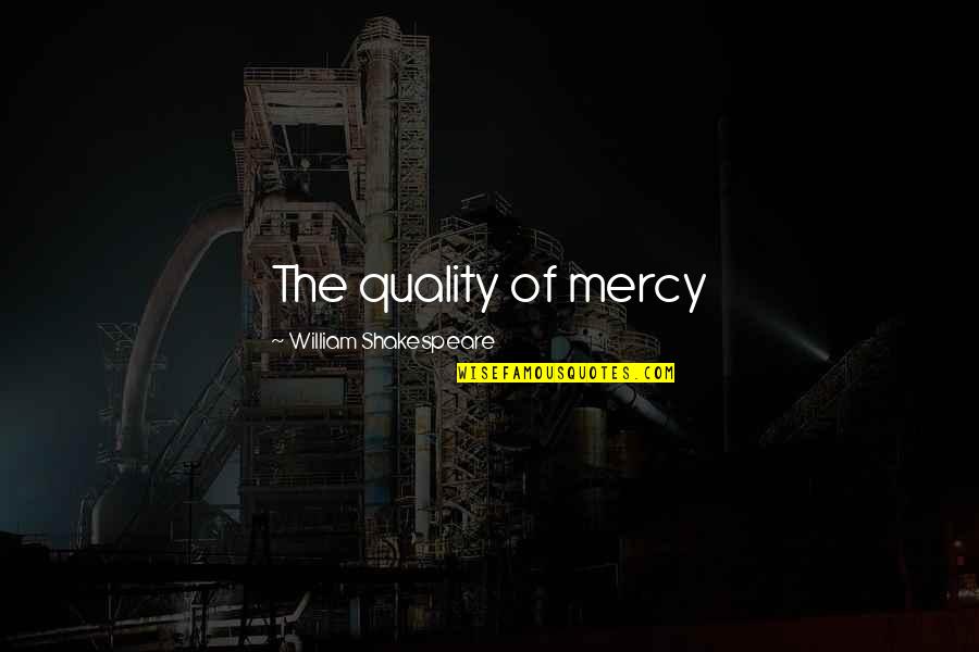 Having Sleepless Nights Quotes By William Shakespeare: The quality of mercy