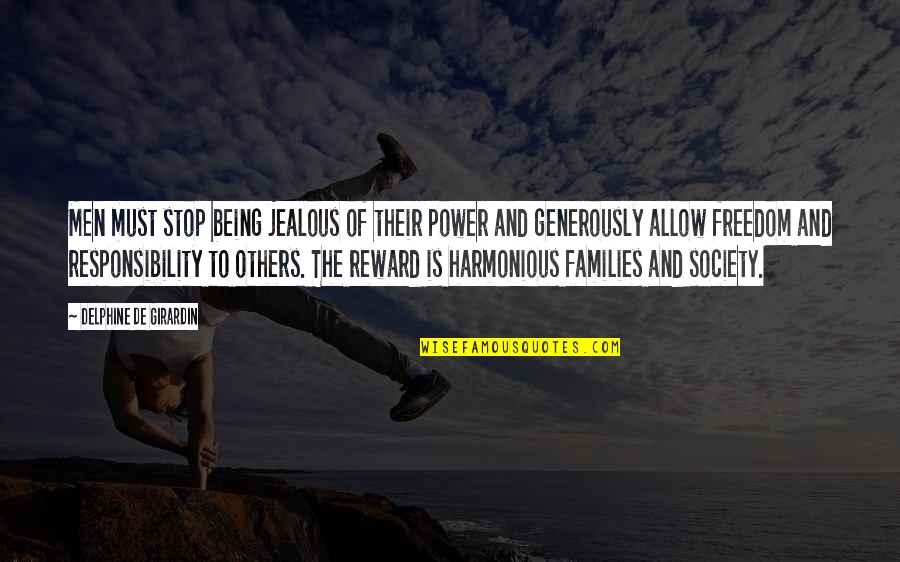 Having The Right Love At The Wrong Time Quotes By Delphine De Girardin: Men must stop being jealous of their power