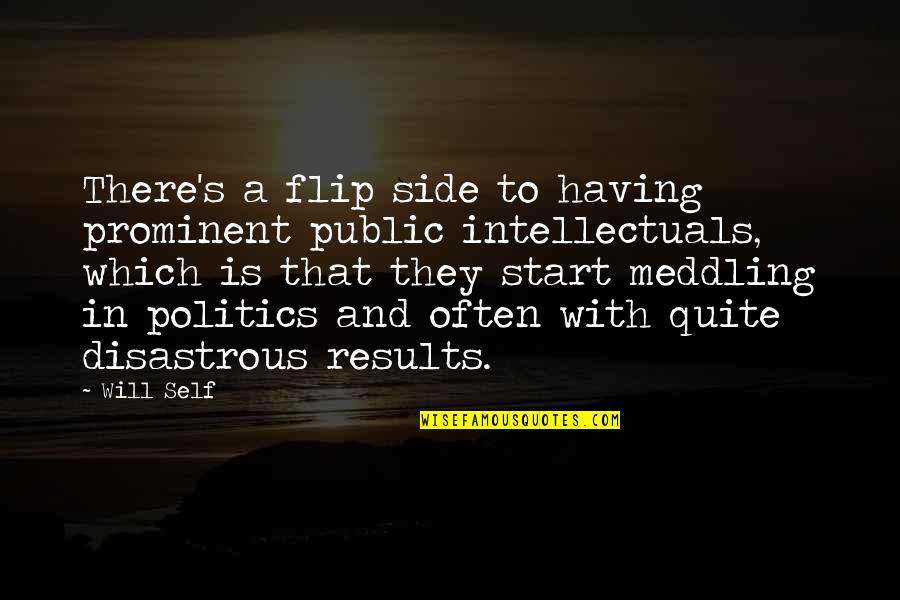 Having You By My Side Quotes By Will Self: There's a flip side to having prominent public