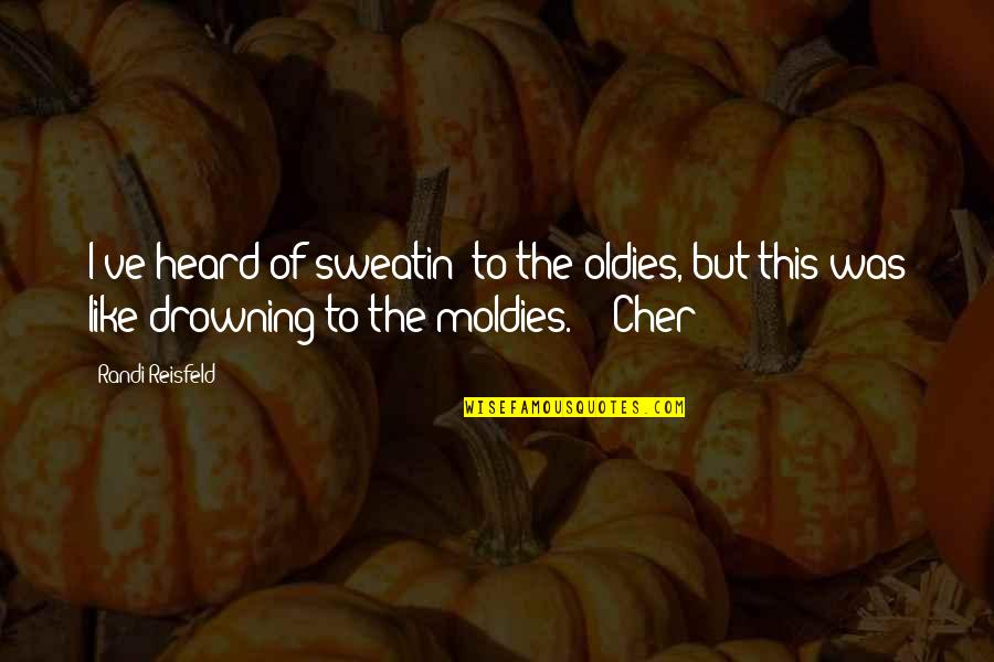 Hawaiian Party Quotes By Randi Reisfeld: I've heard of sweatin' to the oldies, but