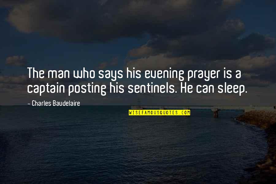 Hawker Food Quotes By Charles Baudelaire: The man who says his evening prayer is Hawker Food Quotes By Charles Baudelaire: The man who says his evening prayer is