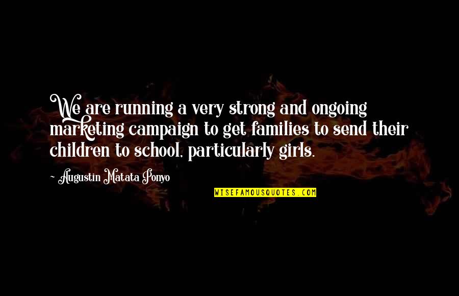 Hawkings Equation Quotes By Augustin Matata Ponyo: We are running a very strong and ongoing Hawkings Equation Quotes By Augustin Matata Ponyo: We are running a very strong and ongoing