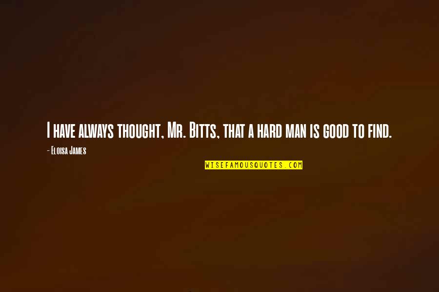 Hawraa Hawraa Quotes By Eloisa James: I have always thought, Mr. Bitts, that a