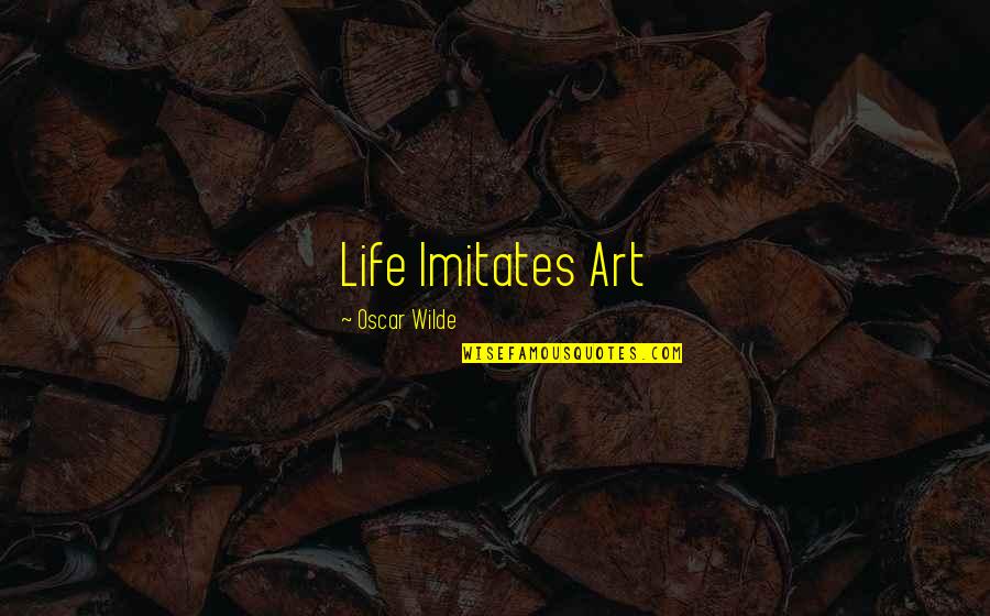 Hayakawa Sushi Quotes By Oscar Wilde: Life Imitates Art