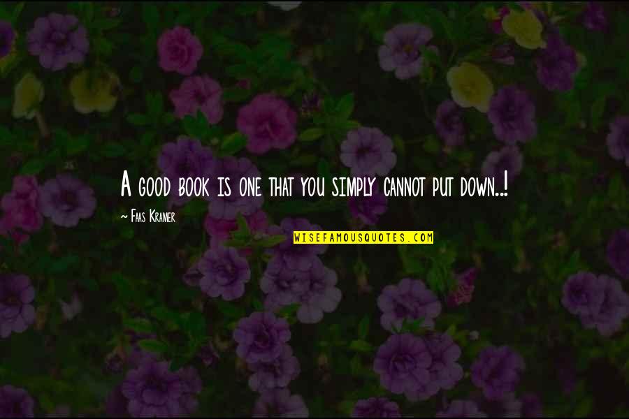 Hayalet Avcilari Quotes By Faas Kramer: A good book is one that you simply