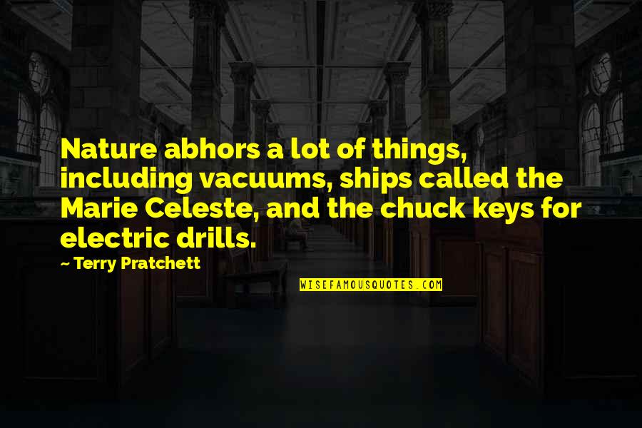 Hayfork Quotes By Terry Pratchett: Nature abhors a lot of things, including vacuums,