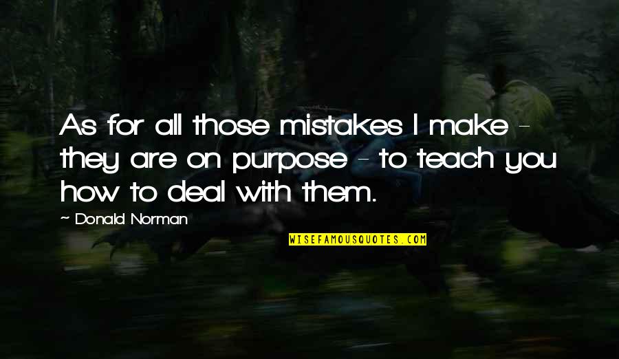 Hayley The Vampire Diaries Quotes By Donald Norman: As for all those mistakes I make -