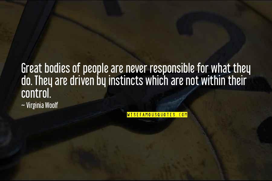 Hayracks Quotes By Virginia Woolf: Great bodies of people are never responsible for Hayracks Quotes By Virginia Woolf: Great bodies of people are never responsible for