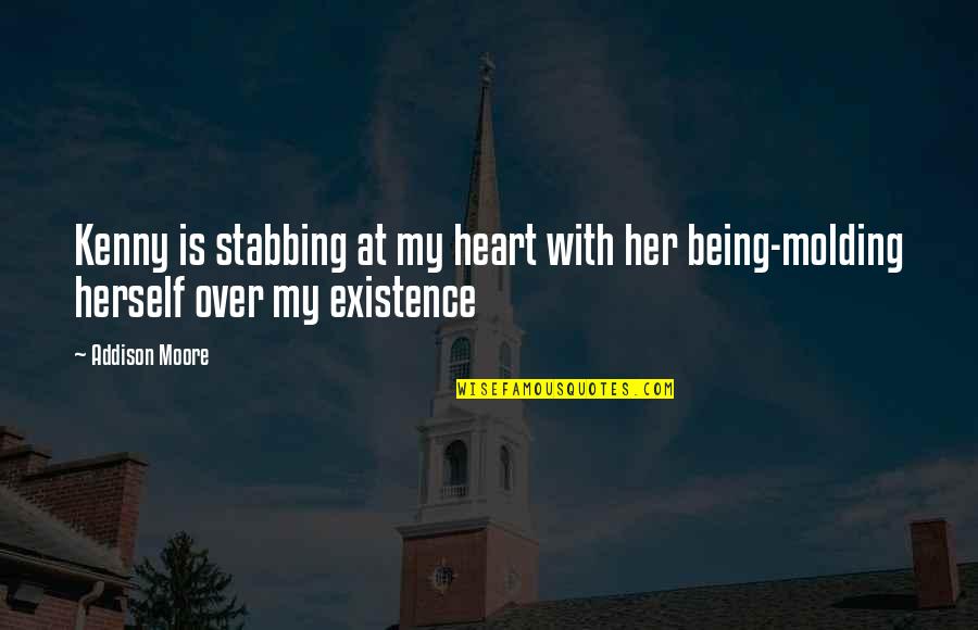 Hayrettin Ozaltin Quotes By Addison Moore: Kenny is stabbing at my heart with her