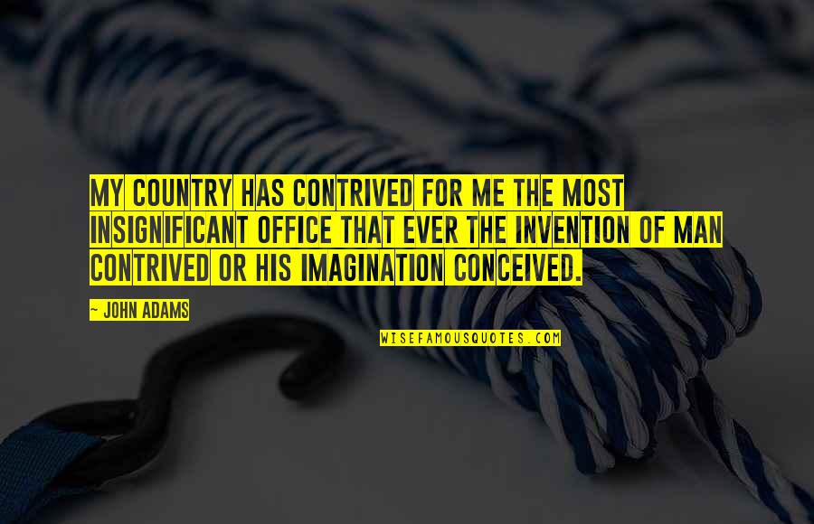 Hayyan General Trading Quotes By John Adams: My country has contrived for me the most