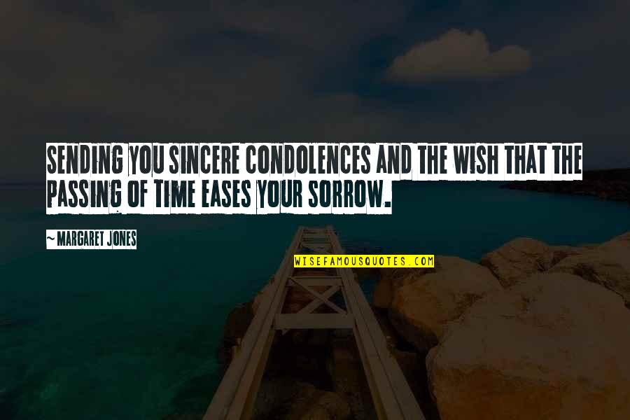 Hazbin Hotel Quotes By Margaret Jones: Sending you sincere condolences and the wish that Hazbin Hotel Quotes By Margaret Jones: Sending you sincere condolences and the wish that