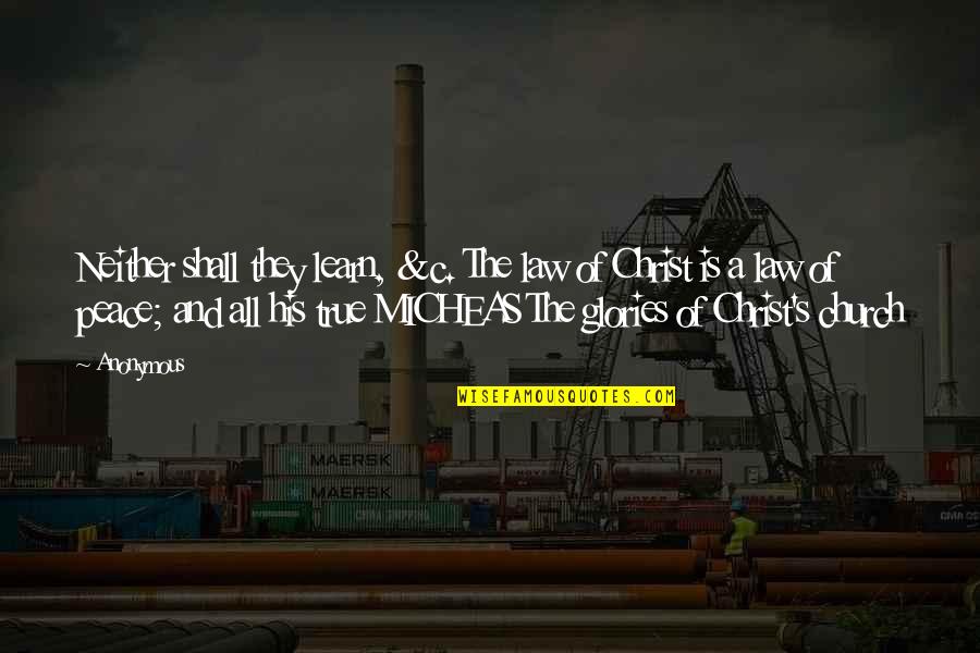 Hazey Bearr Quotes By Anonymous: Neither shall they learn, &c. The law of Hazey Bearr Quotes By Anonymous: Neither shall they learn, &c. The law of