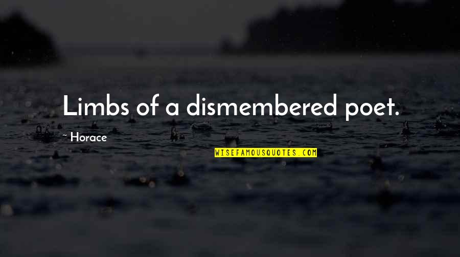 Hazrat Isa Quotes By Horace: Limbs of a dismembered poet. Hazrat Isa Quotes By Horace: Limbs of a dismembered poet.