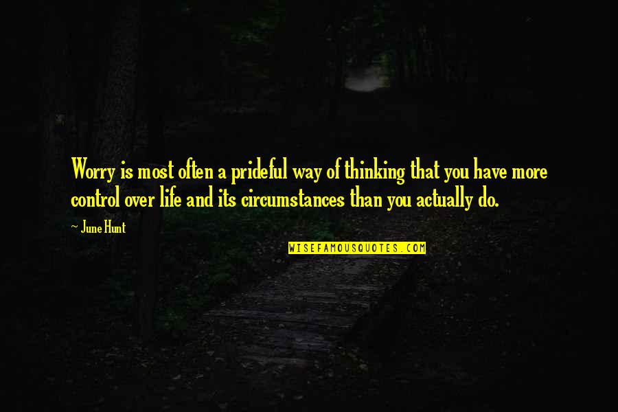 Hd Wallpapers With Nice Quotes By June Hunt: Worry is most often a prideful way of