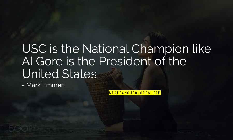 Hd Wallpapers With Quotes By Mark Emmert: USC is the National Champion like Al Gore