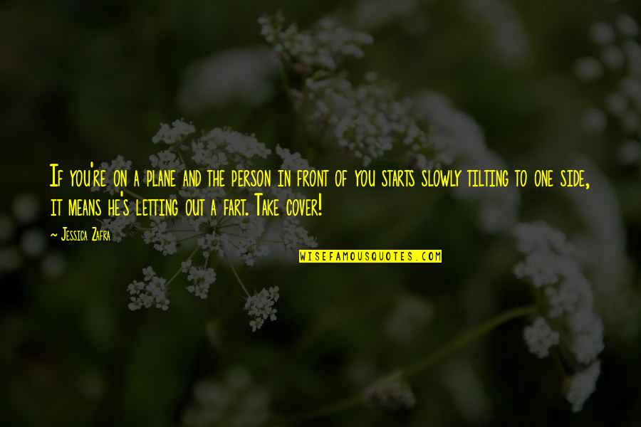 He Is The Best Person Quotes By Jessica Zafra: If you're on a plane and the person He Is The Best Person Quotes By Jessica Zafra: If you're on a plane and the person