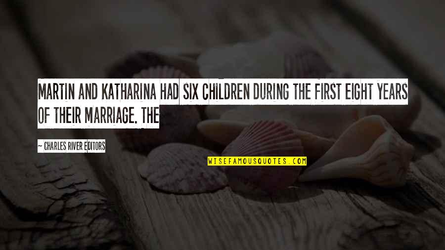 He Lifts Me Up Quotes By Charles River Editors: Martin and Katharina had six children during the He Lifts Me Up Quotes By Charles River Editors: Martin and Katharina had six children during the
