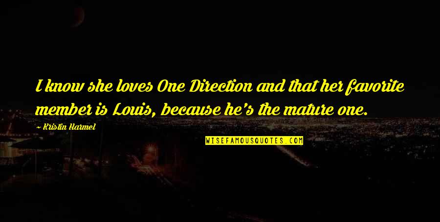 He Loves Her So Much Quotes By Kristin Harmel: I know she loves One Direction and that He Loves Her So Much Quotes By Kristin Harmel: I know she loves One Direction and that