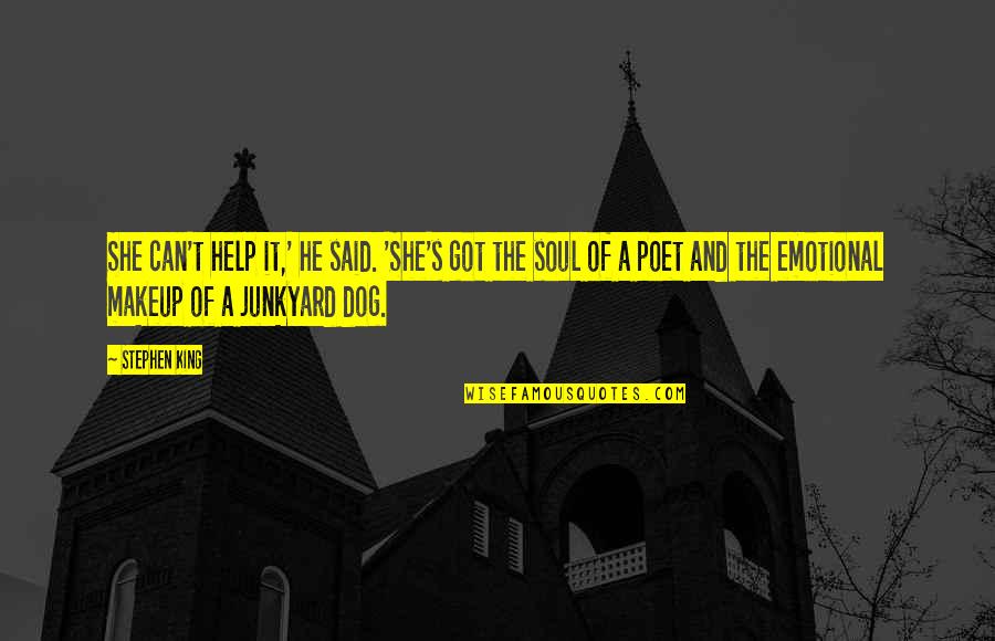 He Said And She Said Quotes By Stephen King: She can't help it,' he said. 'She's got He Said And She Said Quotes By Stephen King: She can't help it,' he said. 'She's got