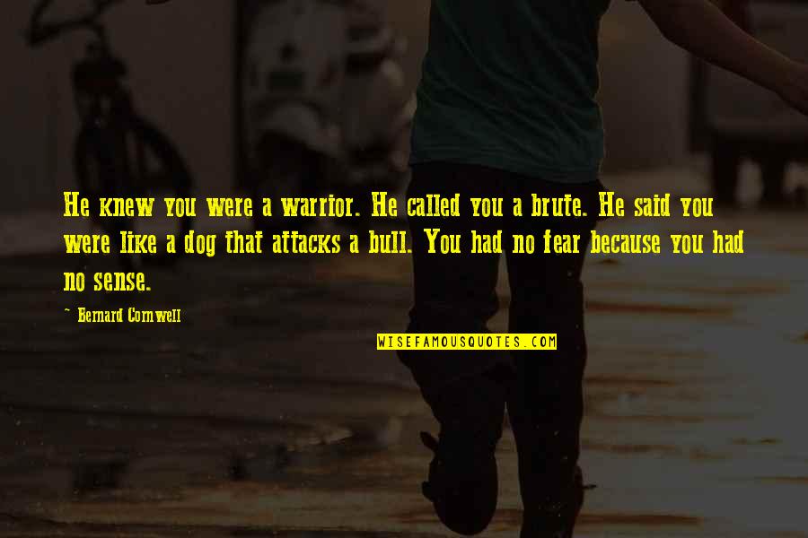 He Said No Quotes By Bernard Cornwell: He knew you were a warrior. He called He Said No Quotes By Bernard Cornwell: He knew you were a warrior. He called