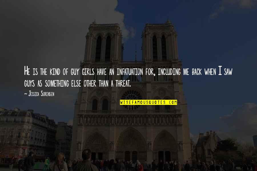 He The Kind Of Guy Quotes By Jessica Sorensen: He is the kind of guy girls have He The Kind Of Guy Quotes By Jessica Sorensen: He is the kind of guy girls have