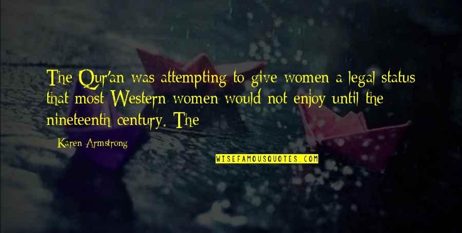 He Thinks I'm Fat Quotes By Karen Armstrong: The Qur'an was attempting to give women a