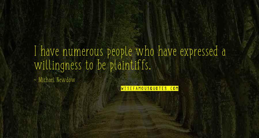 He Who Learns From Criticism Quotes By Michael Newdow: I have numerous people who have expressed a