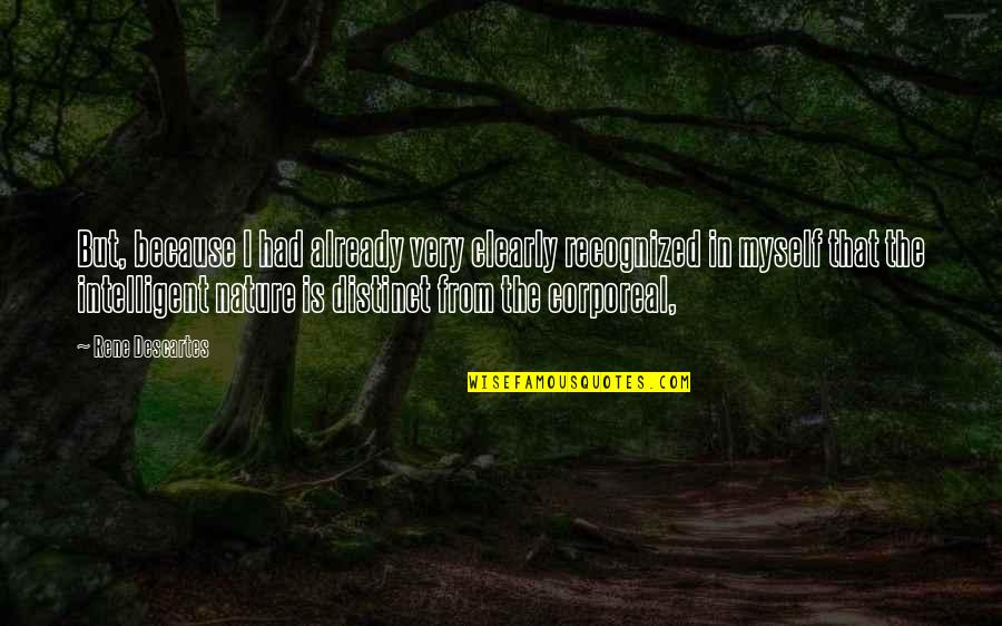 Heacock Park Quotes By Rene Descartes: But, because I had already very clearly recognized Heacock Park Quotes By Rene Descartes: But, because I had already very clearly recognized