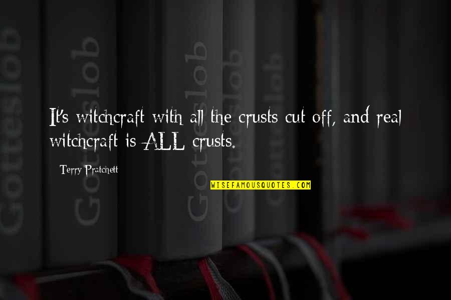 Head And Heart Conflict Quotes By Terry Pratchett: It's witchcraft with all the crusts cut off,