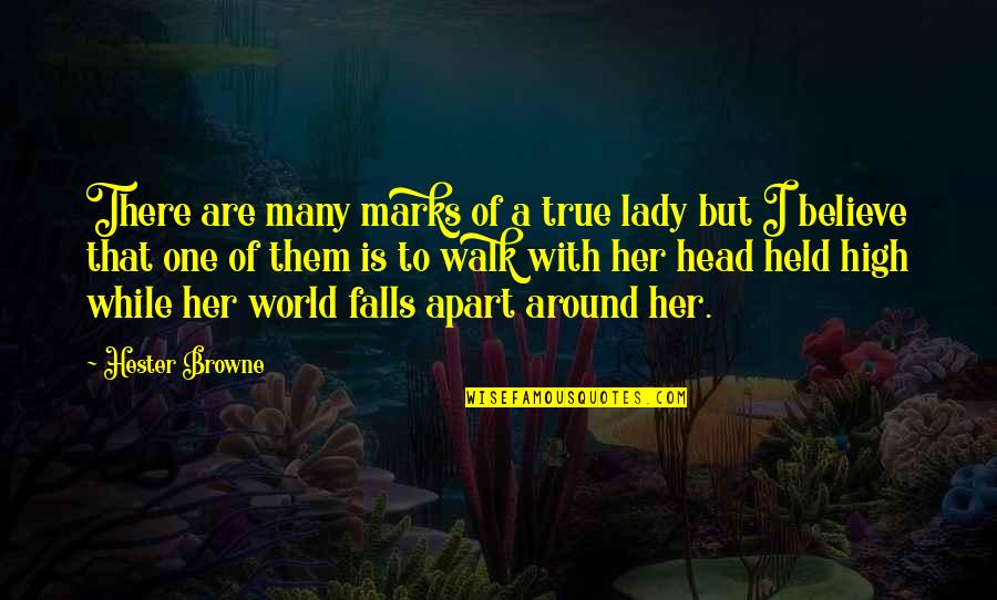 Head Held Up High Quotes By Hester Browne: There are many marks of a true lady