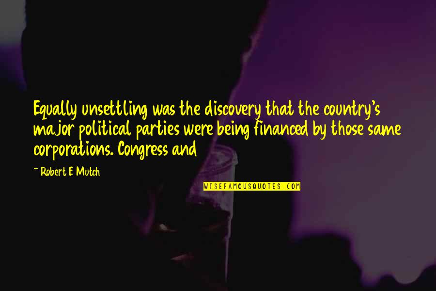 Head Jack Quotes By Robert E Mutch: Equally unsettling was the discovery that the country's