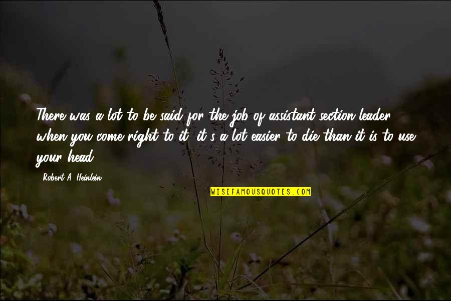 Head Job Quotes By Robert A. Heinlein: There was a lot to be said for