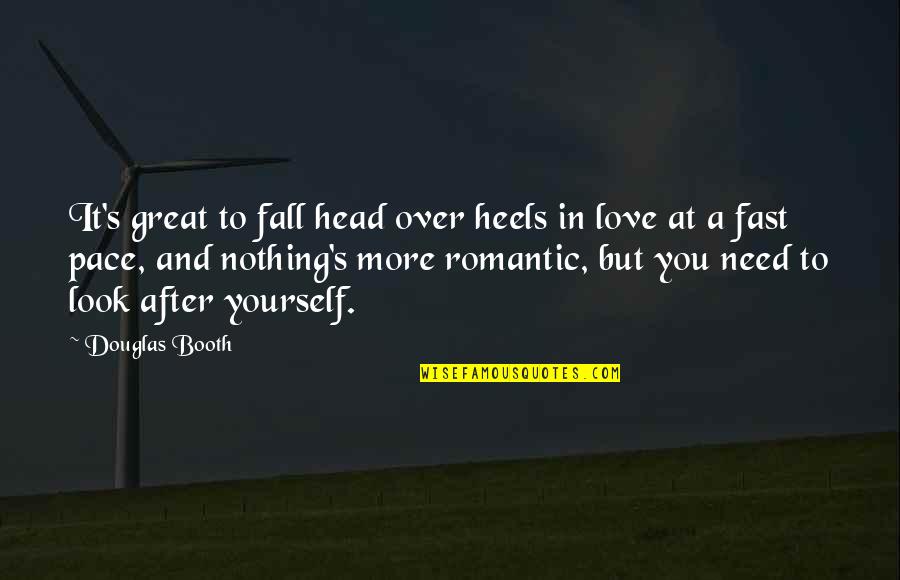 Head Over Heels In Love Quotes By Douglas Booth: It's great to fall head over heels in