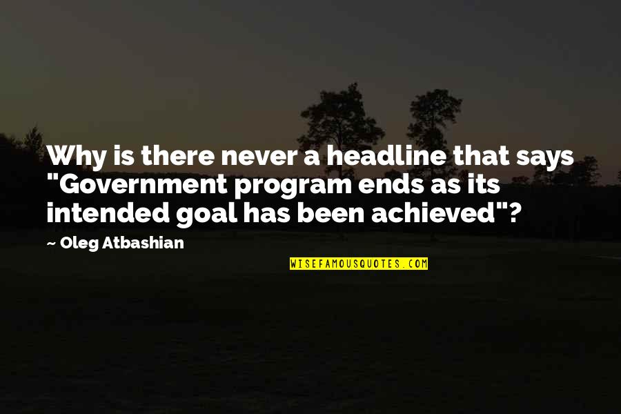 Headline Quotes By Oleg Atbashian: Why is there never a headline that says