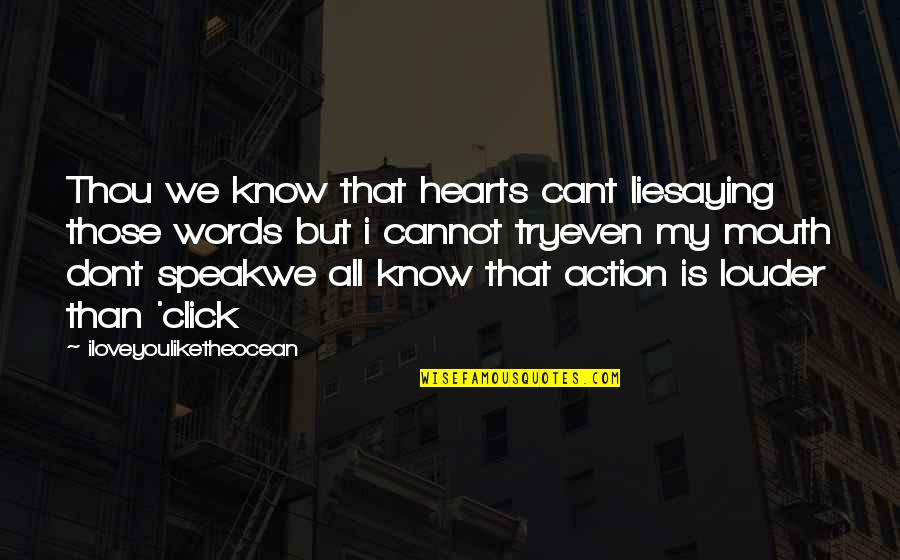 Headstand Quotes By Iloveyouliketheocean: Thou we know that hearts cant liesaying those