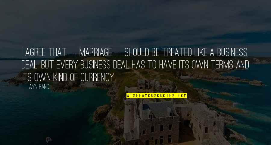 Healers Quote Quotes By Ayn Rand: I agree that [marriage] should be treated like