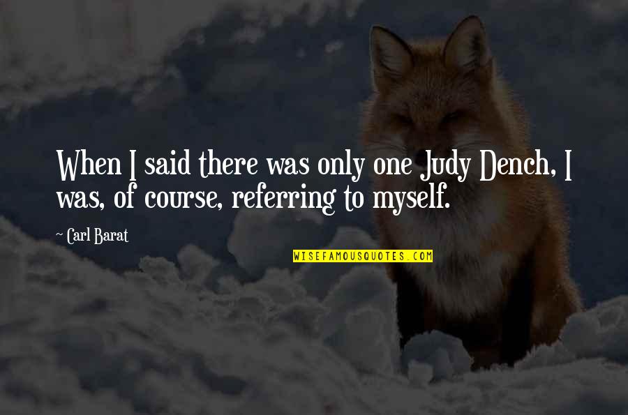 Healing And Restoration Quotes By Carl Barat: When I said there was only one Judy