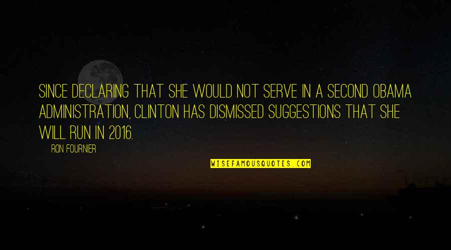 Healing And Soothing Quotes By Ron Fournier: Since declaring that she would not serve in