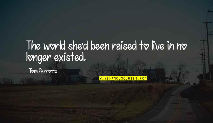 Health Exchange Quotes By Tom Perrotta: The world she'd been raised to live in