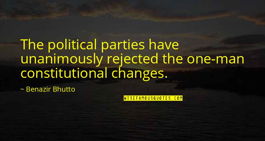 Health Insurance Nz Quotes By Benazir Bhutto: The political parties have unanimously rejected the one-man