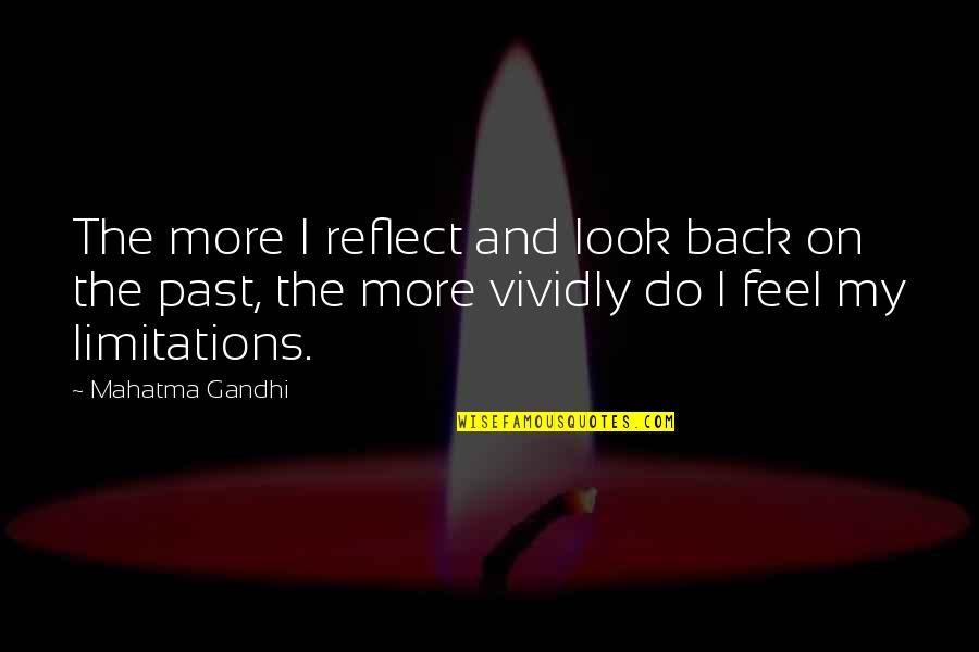 Health Is Wealth Funny Quotes By Mahatma Gandhi: The more I reflect and look back on